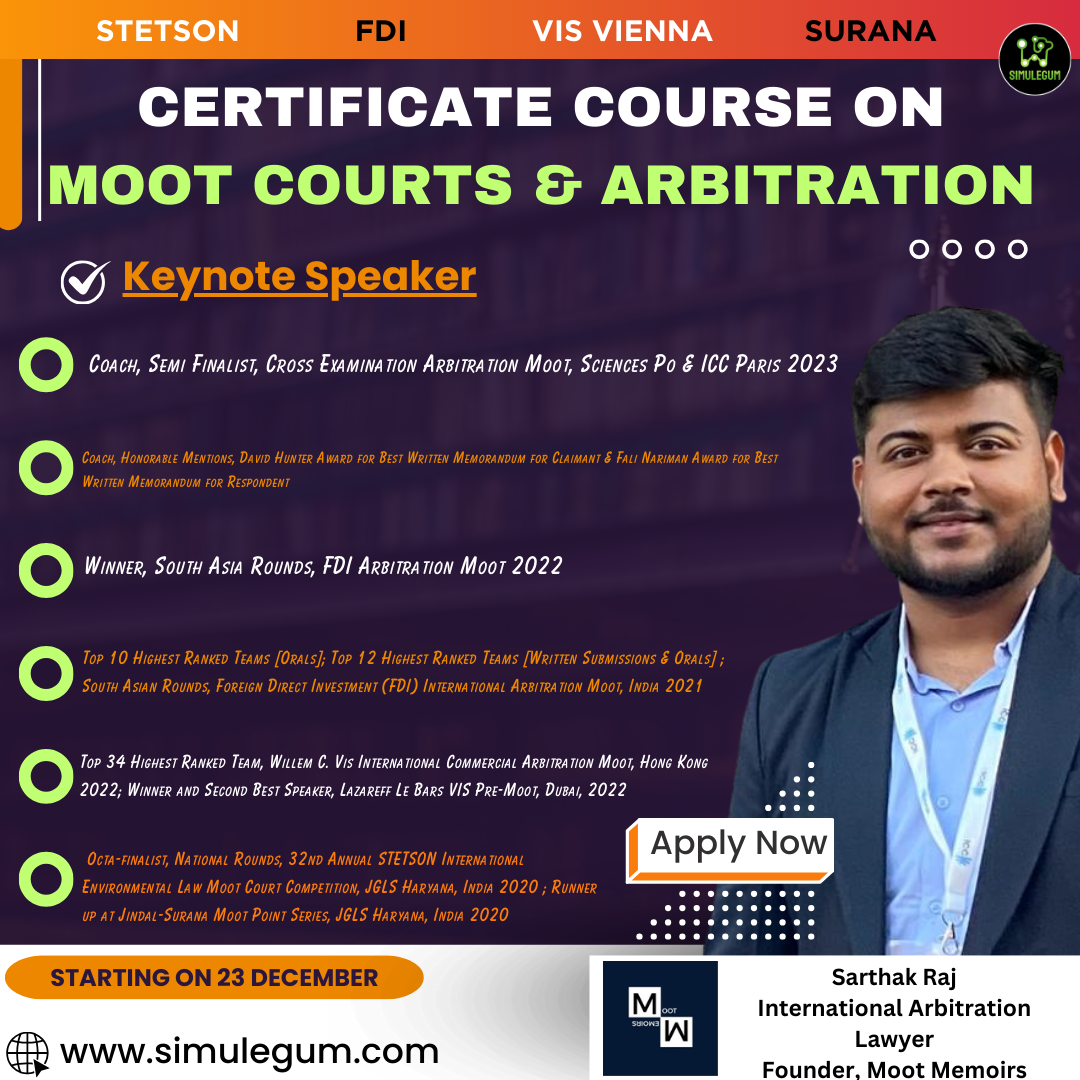 Certificate Course on Moot Courts & Arbitration by SimuLegum and Moot Memoirs