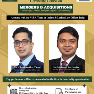 Certificate Course on Mergers & Acquisitions in collaboration with the M&A Team at Luthra & Luthra Law Offices India